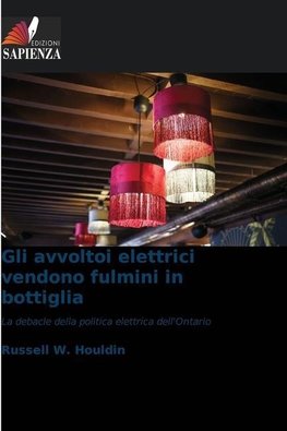 Gli avvoltoi elettrici vendono fulmini in bottiglia