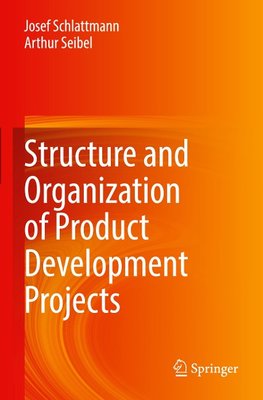 Structure and Organization of Product Development Projects