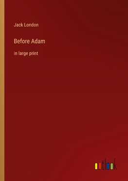 Before Adam