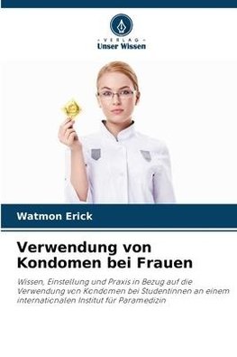 Verwendung von Kondomen bei Frauen