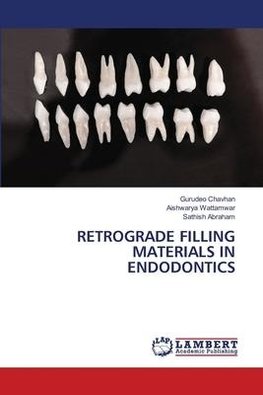RETROGRADE FILLING MATERIALS IN ENDODONTICS