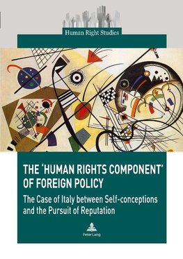 The 'Human Rights Component' of Foreign Policy