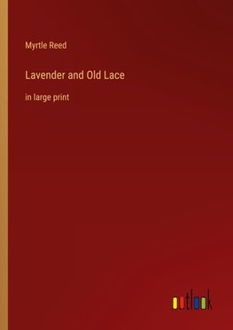 Lavender and Old Lace