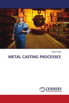 METAL CASTING PROCESSES