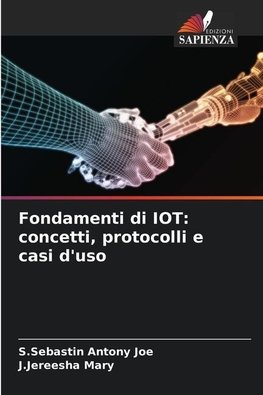 Fondamenti di IOT: concetti, protocolli e casi d'uso