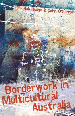 Borderwork in Multicultural Australia