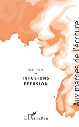 Infusion Effusion