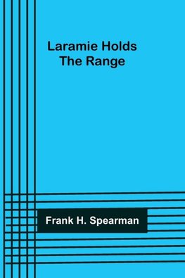 Laramie Holds the Range