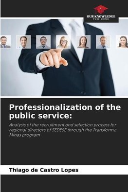 Professionalization of the public service: