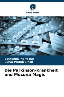 Die Parkinson-Krankheit und Mucuna Magic