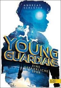 Young Guardians (Band 1) - Eine gefährliche Spur