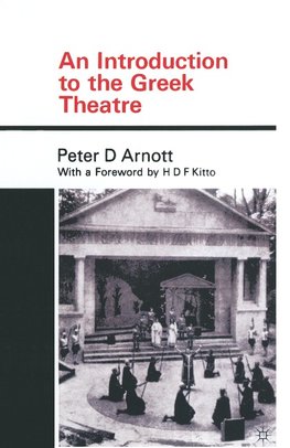 An Introduction to the Greek Theatre