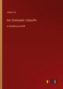 Der Dreimaster 'Zukunft'
