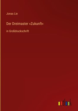 Der Dreimaster 'Zukunft'