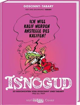 Isnogud Collection: Die Goscinny- und Tabary-Jahre 1962-1969