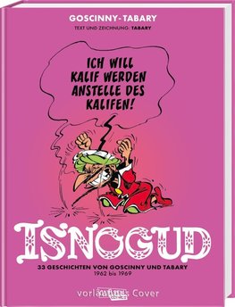Isnogud Collection: 33 Geschichten von Goscinny und Tabary