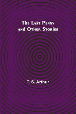 The Last Penny and Other Stories