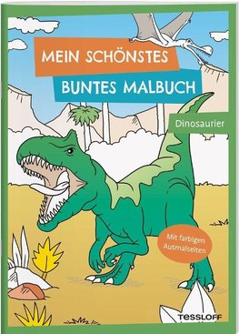 Mein schönstes buntes Malbuch. Dinosaurier