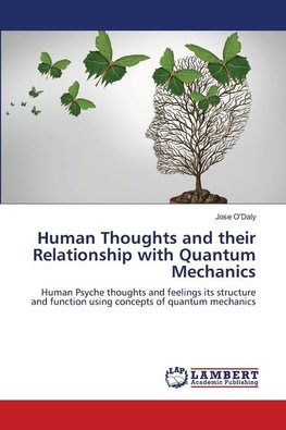 Human Thoughts and their Relationship with Quantum Mechanics