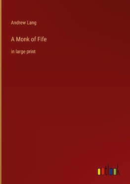 A Monk of Fife