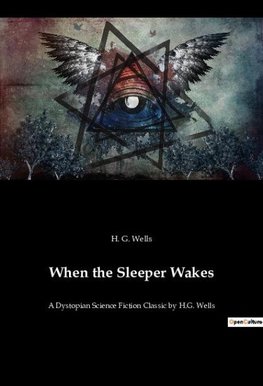 When the Sleeper Wakes