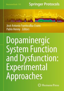 Dopaminergic System Function and Dysfunction: Experimental Approaches