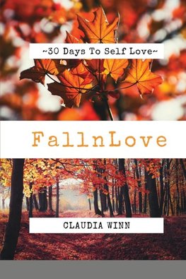 ~30 Days To Self Love ~ Fall n Love