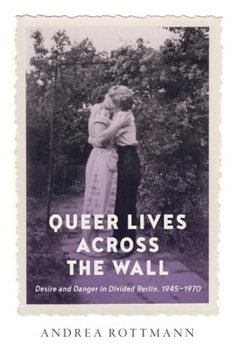 Queer Lives across the Wall