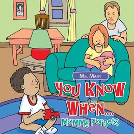 You Know When....