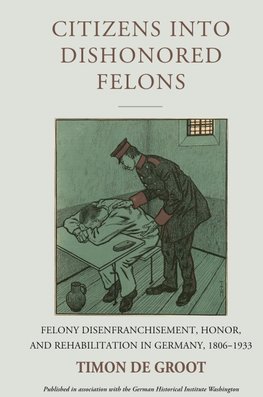 Citizens into Dishonored Felons