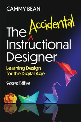 The Accidental Instructional Designer, 2nd Edition