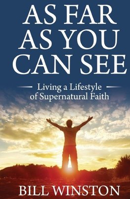 As Far As You Can See