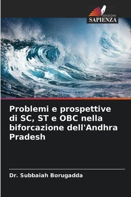 Problemi e prospettive di SC, ST e OBC nella biforcazione dell'Andhra Pradesh