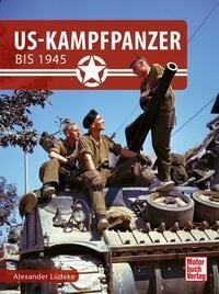 US-Kampfpanzer bis 1945
