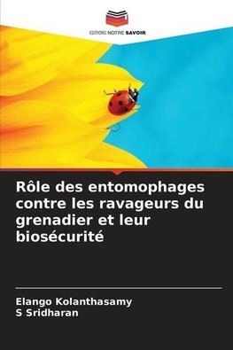Rôle des entomophages contre les ravageurs du grenadier et leur biosécurité