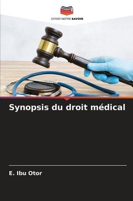 Synopsis du droit médical
