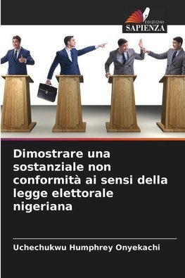 Dimostrare una sostanziale non conformità ai sensi della legge elettorale nigeriana