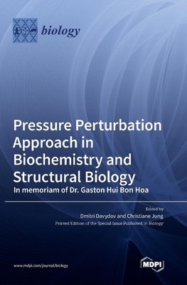 Pressure Perturbation Approach in Biochemistry and Structural Biology