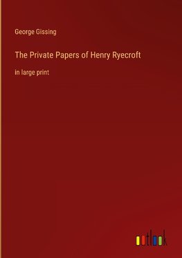 The Private Papers of Henry Ryecroft