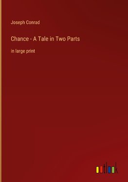 Chance - A Tale in Two Parts
