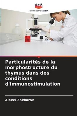 Particularités de la morphostructure du thymus dans des conditions d'immunostimulation