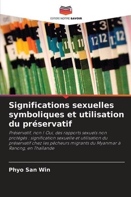 Significations sexuelles symboliques et utilisation du préservatif