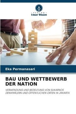 BAU UND WETTBEWERB DER NATION
