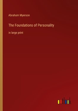 The Foundations of Personality