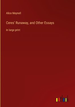 Ceres' Runaway, and Other Essays