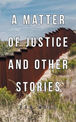 A Matter of Justice and Other Stories