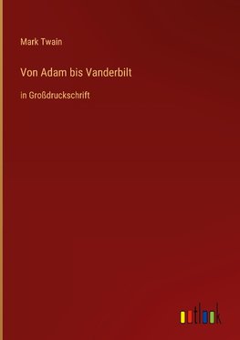 Von Adam bis Vanderbilt