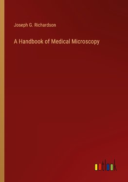 A Handbook of Medical Microscopy