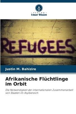 Afrikanische Flüchtlinge im Orbit