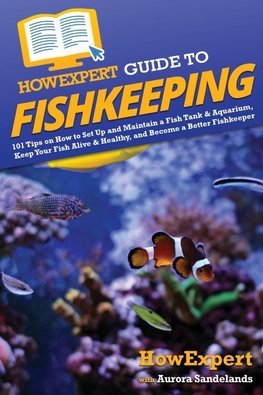 HowExpert Guide to Fishkeeping